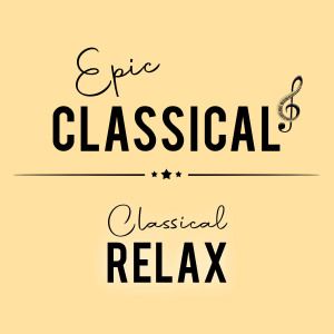 EPIC CLASSICAL - Classical Relax