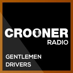 Crooner Radio Gentlemen Drivers