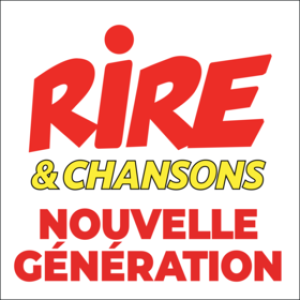 Rire & Chansons Nouvelle Generation