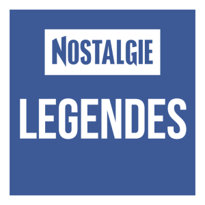 Nostalgie Légendes