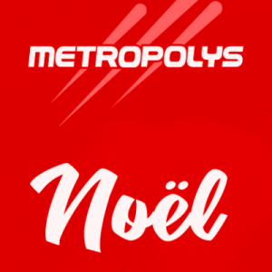 Metropolys Noel