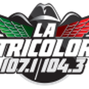 La Tricolor 107.1 FM y 104.3 FM