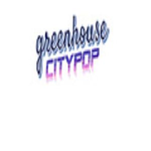 Greenhouse CityPOP