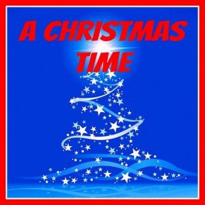 A CHRISTMAS TIME