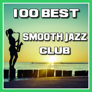 100 BEST SMOOTH JAZZ CLUB