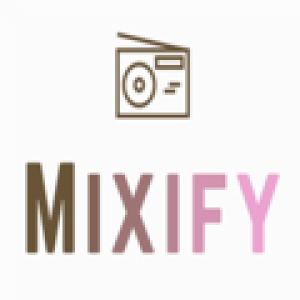 MixiFy