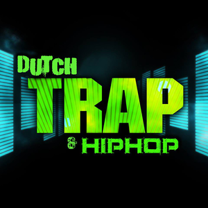 Dutch Trap & HipHop