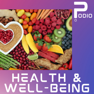 Podio Podcast Radio - Health & Well-Being