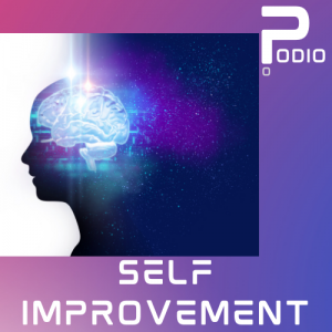 Podio Podcast Radio - Self Improvement