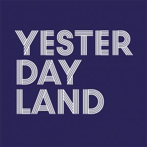 Yesterdayland