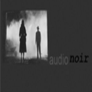 Audio Noir Radio