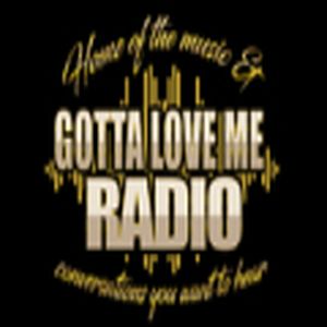 Gotta Love Me Radio