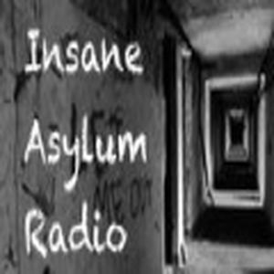 Insane Asylum Radio